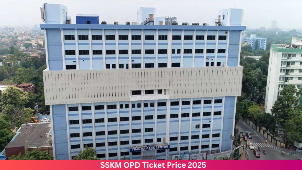 SSKM OPD Ticket Price 2025